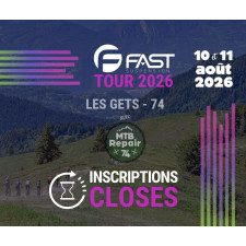 FAST TOUR 2026 - MTB Repair aux Gets (74) - 10/11 AOUT 2026