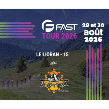 FAST TOUR 2026 - O'CONCEPT BIKE au Lioran (15) - 29 et 30 Aout 2026