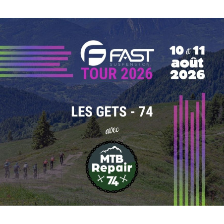 FAST TOUR 2026 - MTB Repair aux Gets (74) - 10/11 AOUT 2026