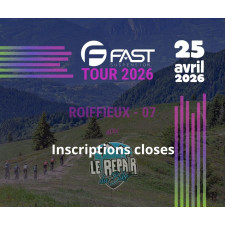 FAST TOUR 2026 - Le Repair du Bike at Roiffieux (07) - 25 APRIL 2026