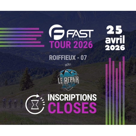 FAST TOUR 2026 - Le Repair du Bike à Roiffieux (07) - 25 AVRIL 2026