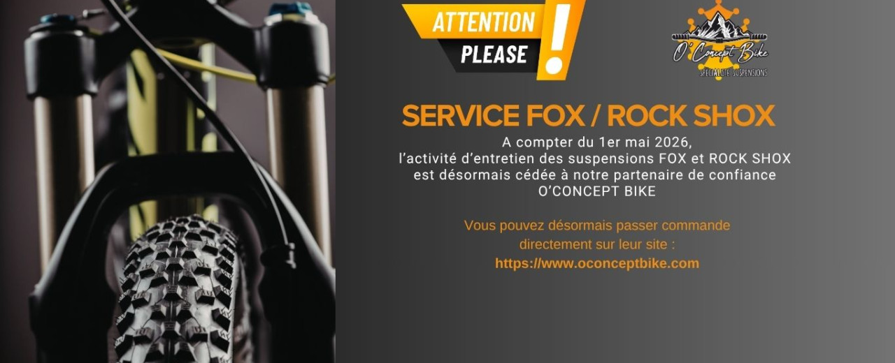 Confiez vos suspensions FOX et ROCK SHOX à O'CONCEPT BIKE