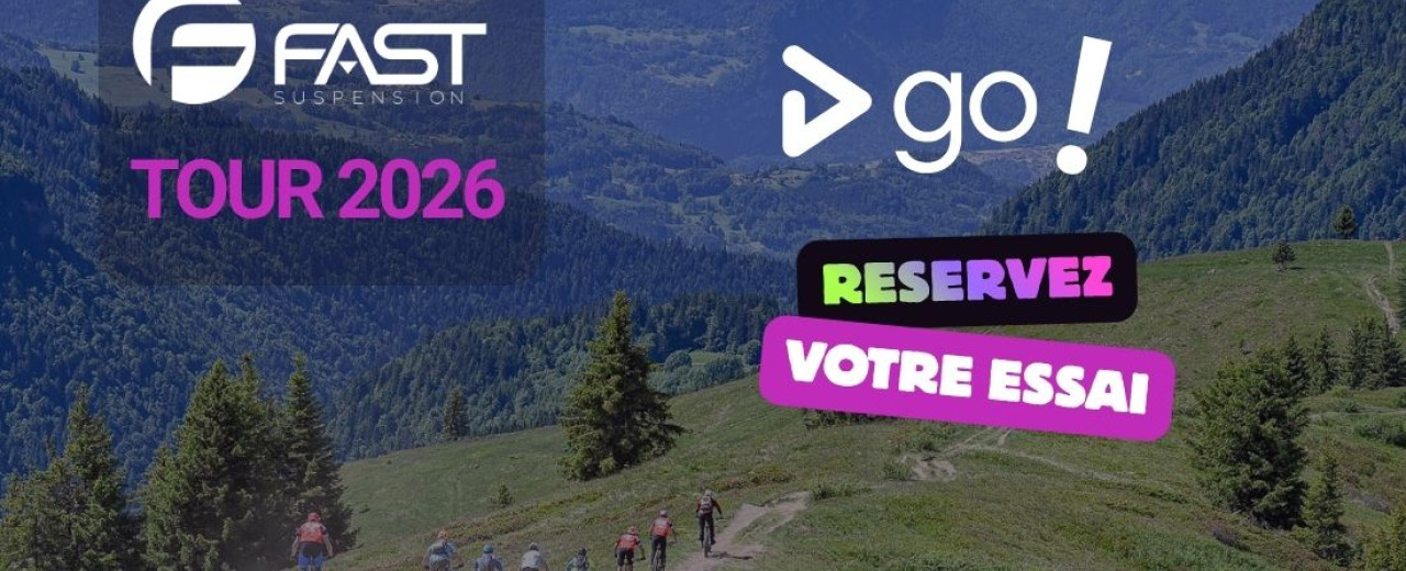 FAST Tour 2026, réservez votre essai